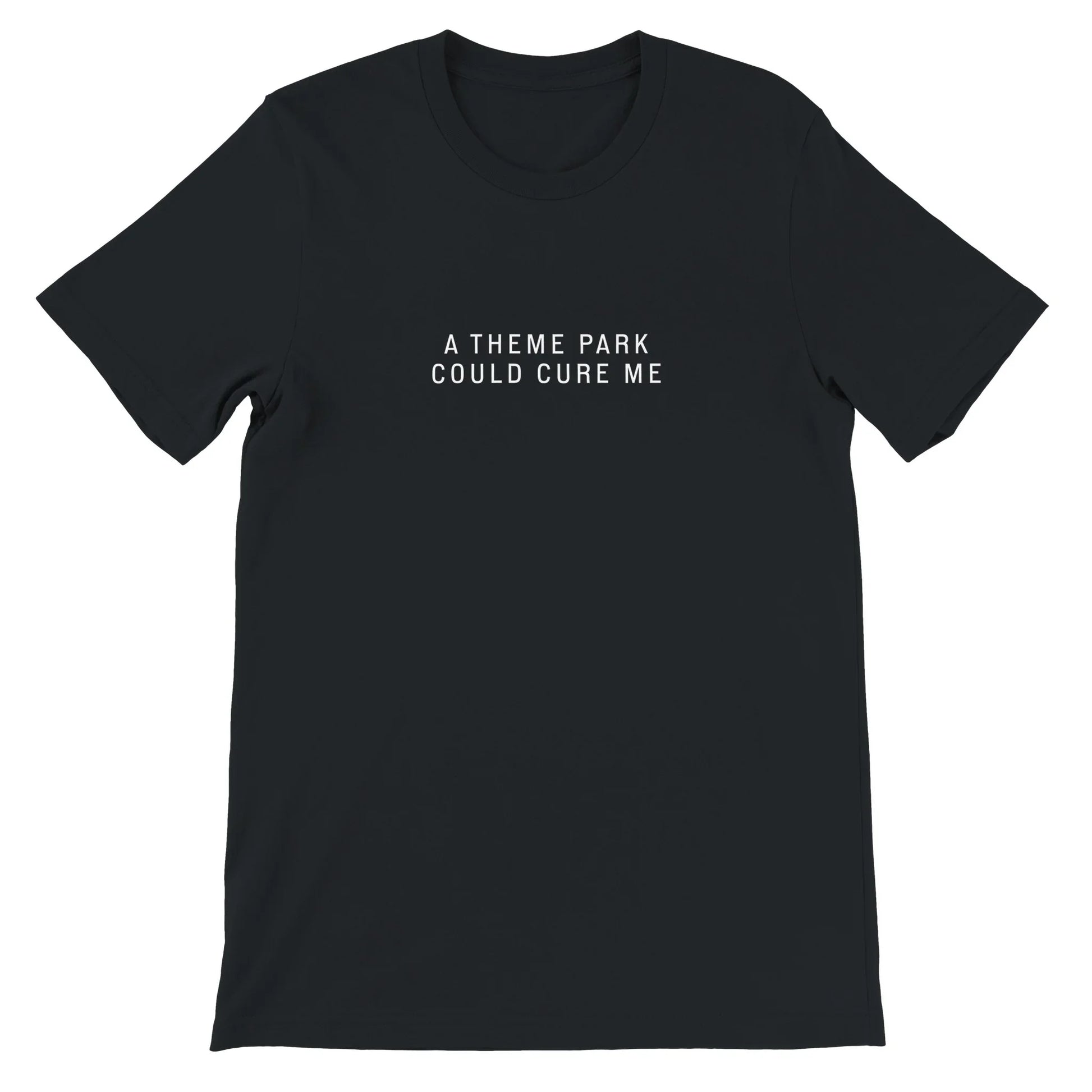 Black Theme Park Shirt with text that says “A Theme Park Park Could Cure Me” in a minimalistic design